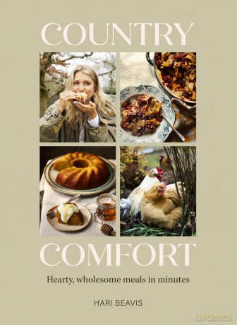 Country Comfort: Hearty, wholesome meals in minutes - THE SUNDAY TIMES BESTSELLER - Hari Beavis [KSIĄŻKA]