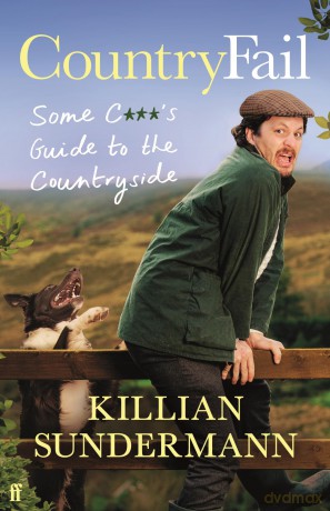 CountryFail: Some C***'s Guide to the Countryside - Killian Sundermann [KSIĄŻKA]