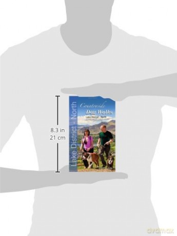 Countryside Dog Walks - Lake District North: 20 Graded Walks with No Stiles for Your Dogs - Gilly Seddon [KSIĄŻKA]