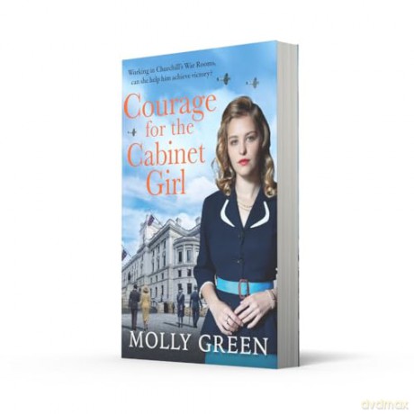 Courage for the Cabinet Girl: The BRAND NEW uplifting historical fiction novel from bestselling saga author Molly Green, perfect for fans of Kate Quinn, Nancy Revell and Anna Stuart - Molly Green [KSIĄŻKA]