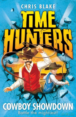 Cowboy Showdown: Book 7 (Time Hunters) - Chris Blake [KSIĄŻKA]