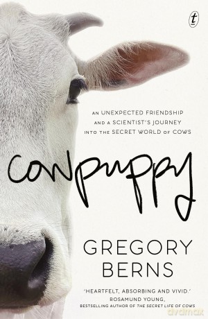 Cowpuppy: An unexpected friendship and a scientist's journey into the secret world of cows - Greg Berns [KSIĄŻKA]