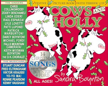 Cows and Holly - Sandra Boynton [KSIĄŻKA]