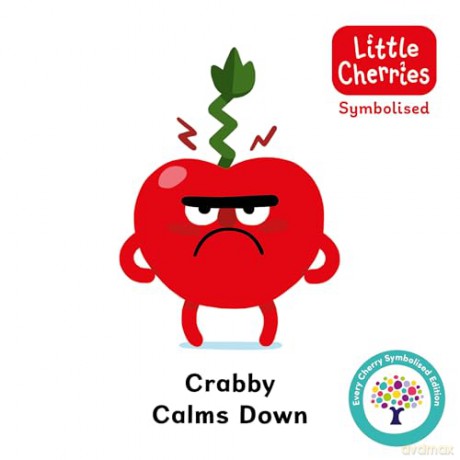 Crabby Calms Down: Accessible Symbolised Edition: 5 (The Little Cherries Symbolised 6-Book Collection (Books 1-6)) [KSIĄŻKA]