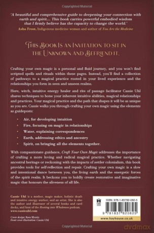 Craft Your Own Magic: Reawaken Your Intuition, Understand Magical Correspondences, and Create a Meaningful Personal Practice - Cassie Uhl [KSIĄŻKA]
