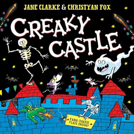 Creaky Castle: A halloween lift-the-flap book - Jane Clarke [KSIĄŻKA]