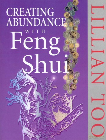 Creating Abundance With Feng Shui - Lillian Too [KSIĄŻKA]