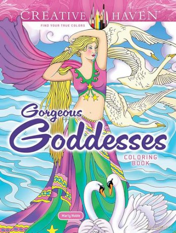 Creative Haven Gorgeous Goddesses Coloring Book (Adult Coloring Books: Fantasy) - Marty Noble [KSIĄŻKA]