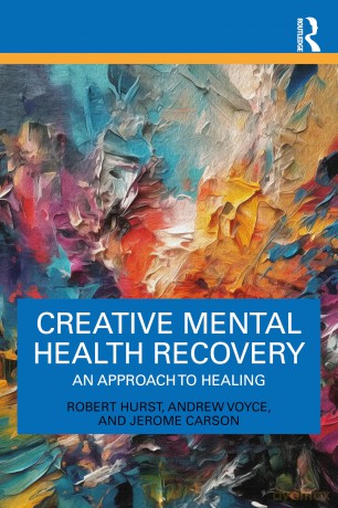 Creative Mental Health Recovery: An Approach To Healing - Robert Hurst [KSIĄŻKA]