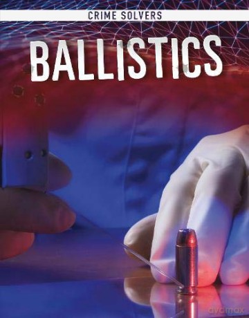 Crime Solvers: Ballistics - Amy Kortuem [KSIĄŻKA]