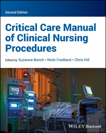 Critical Care Manual of Clinical Nursing Procedures - Suzanne Bench [KSIĄŻKA]