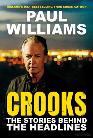 Crooks: The Stories Behind the Headlines - Paul Williams [KSIĄŻKA]