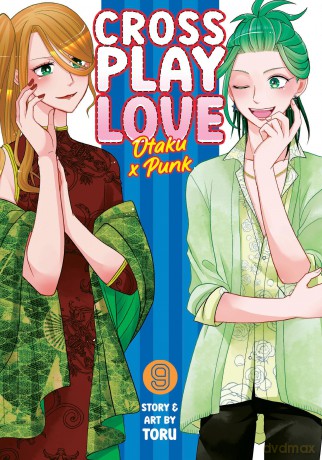 Crossplay Love: Otaku x Punk Vol. 9 - Toru [KOMIKS]
