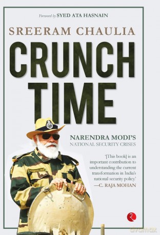 CRUNCH TIME: Narendra Modi's National Security Crises [KSIĄŻKA]