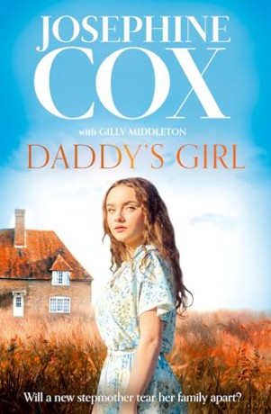 Daddy's Girl: A gripping and emotional page-turner for 2024 from the Sunday Times bestseller - Josephine Cox [KSIĄŻKA]