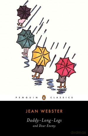 Daddy-Long-Legs and Dear Enemy (Penguin Classics) - Jean Webster [KSIĄŻKA]