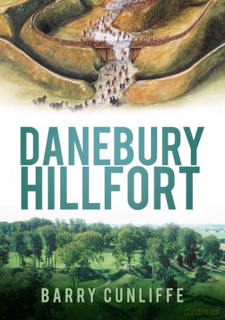 Danebury Hillfort - Professor Barry Cunliffe [KSIĄŻKA]