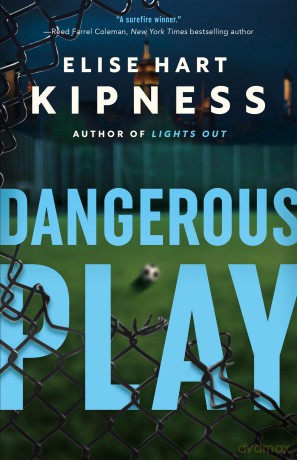 Dangerous Play: 2 (Kate Green) - Elise Hart Kipness [KSIĄŻKA]