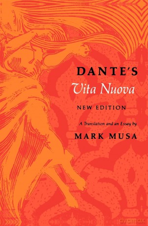 Dante's Vita Nuova, New Edition: A Translation and an Essay (Midland Book) - Dante Alighieri [KSIĄŻKA]