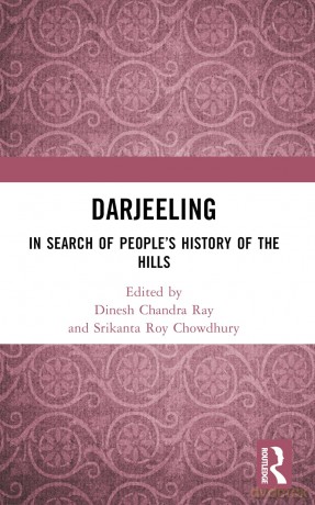 Darjeeling: In Search of People's History of the Hills - Dinesh Chandra Ray [KSIĄŻKA]