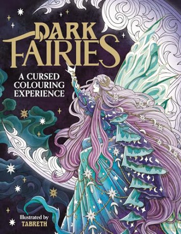 Dark Fairies: A Cursed Colouring Experience - Tabreth [KOMIKS]
