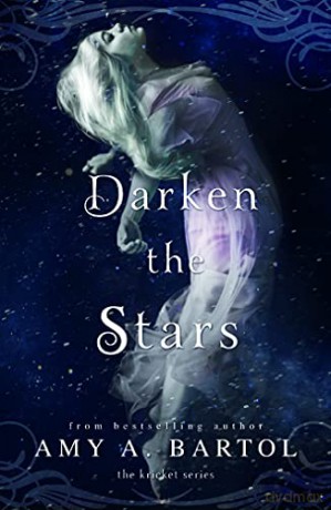 Darken the Stars: 3 (Kricket, 3) - Amy A. Bartol [KSIĄŻKA]