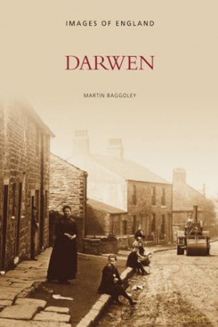 Darwen: Images of England (Archive Photographs: Images of England) - Martin Baggoley [KSIĄŻKA]