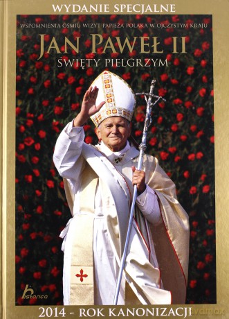 Historica. Jan Paweł II. Wyd. Spec. duży format [KSIĄŻKA]