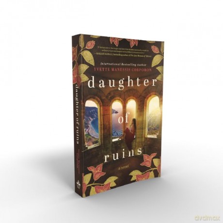 Daughter of Ruins: A Novel - Yvette Manessis Corporon [KSIĄŻKA]