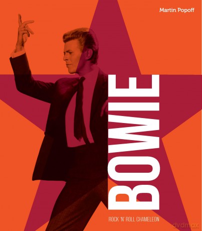 David Bowie: Rock 'n' Roll Chameleon - Martin Popoff [KSIĄŻKA]