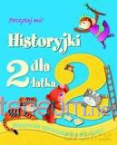 Historyjki dla 2-latka. Poczytaj mi! [KSIĄŻKA]
