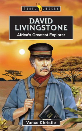 David Livingstone: Africa's Greatest Explorer (Trail Blazers) - Christie [KSIĄŻKA]