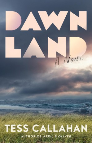Dawnland: A Novel - Tess Callahan [KSIĄŻKA]