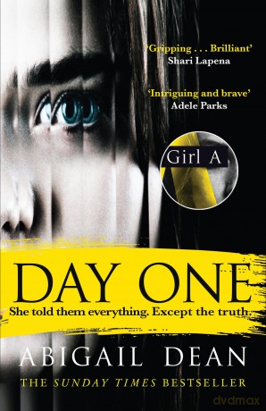 Day One: The gripping new for 2024 crime thriller novel from the author of Girl A - Abigail Dean [KSIĄŻKA]