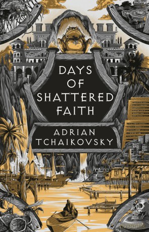 Days of Shattered Faith (The Tyrant Philosophers) - Adrian Tchaikovsky [KSIĄŻKA]