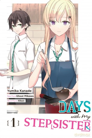Days with My Stepsister, Vol. 1 (manga): Volume 1 (DAYS WITH MY STEPSISTER GN) - Ghost Mikawa [KOMIKS]