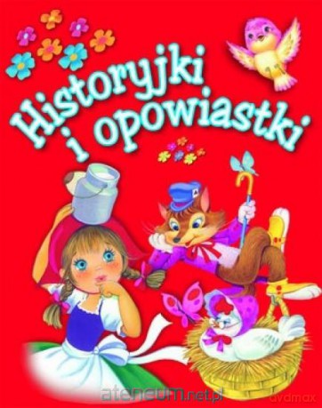 Historyjki i opowiastki mała czerwona [KSIĄŻKA]