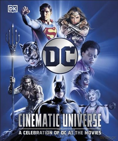 DC Cinematic Universe: A Celebration of DC at the Movies - Nick Jones [KOMIKS]