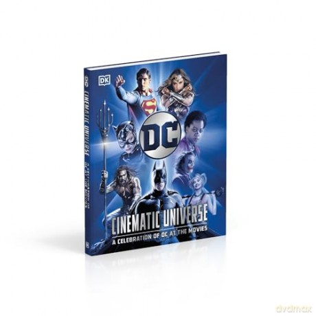 DC Cinematic Universe: A Celebration of DC at the Movies - Nick Jones [KOMIKS]