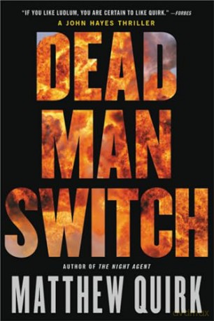 Dead Man Switch: 2 (John Hayes) - Matthew Quirk [KSIĄŻKA]