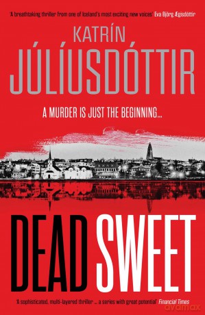 Dead Sweet - Katrín Júlíusdóttir [KSIĄŻKA]