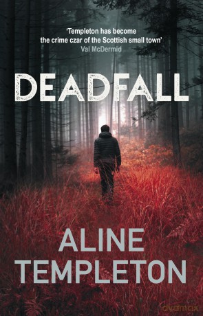 Deadfall: The enthralling Scottish crime thriller (DI Kelso Strang) - Aline Templeton [KSIĄŻKA]