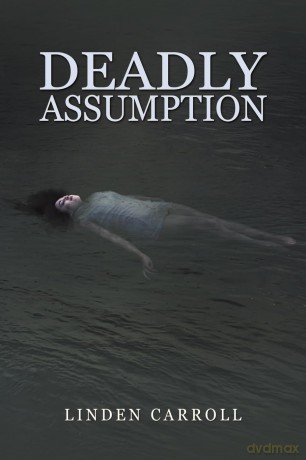 Deadly Assumption - Linden Carroll [KSIĄŻKA]