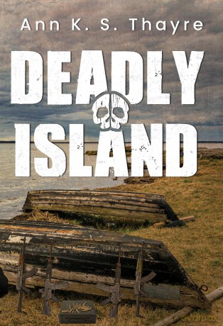 Deadly Island - Ann K. S. Thayre [KSIĄŻKA]