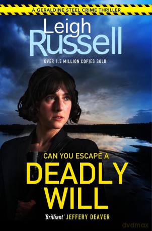 Deadly Will (A DI Geraldine Steel Thriller, 22) - Leigh Russell [KSIĄŻKA]