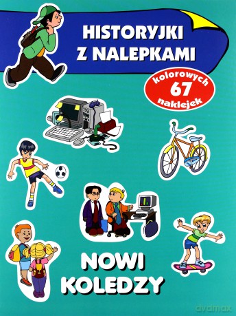 Historyjki z nalepkami - Nowi koledzy [KSIĄŻKA]