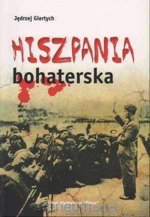 Hiszpania bohaterska [KSIĄŻKA]