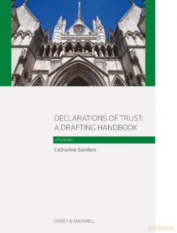 Declarations of Trust:: A Drafting Handbook - Catherine Sanders [KSIĄŻKA]