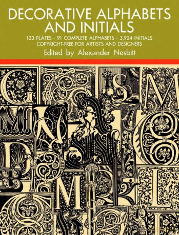 Decorative Alphabets and Initials (Lettering, Calligraphy, Typography) - Alexander Nesbitt [KSIĄŻKA]