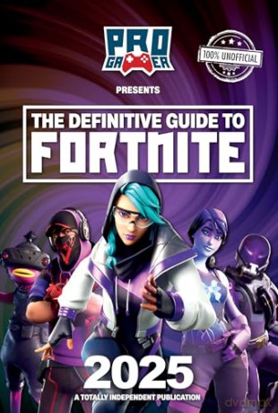 Definitive Guide to Fortnite 2025 [KSIĄŻKA]
